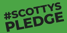 Green rectangular graphic with bold dark text reading “#SCOTTYS PLEDGE.”