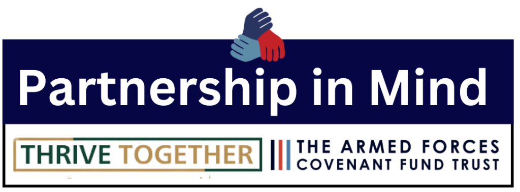 Partnership in Mind logo with a dark navy banner and large white text reading “Partnership in Mind.” Above the title is an icon of three hands in blue, light blue and red. Below the banner are the logos for “Thrive Together” and “The Armed Forces Covenant Fund Trust.”