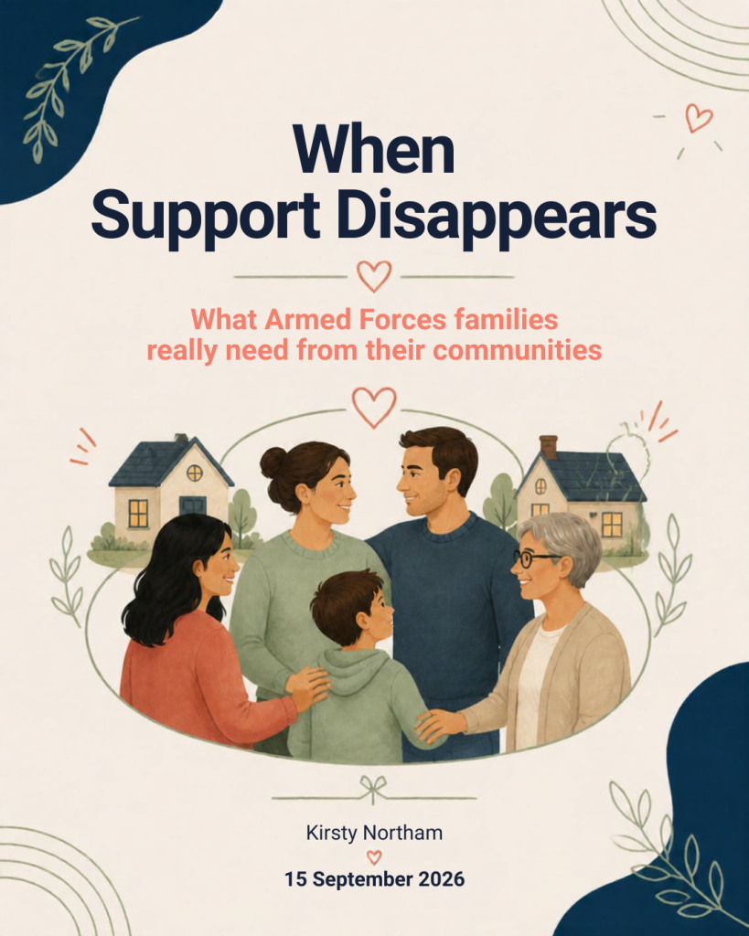 A title graphic titled "When Support Disappears: What Armed Forces families really need from their communities"