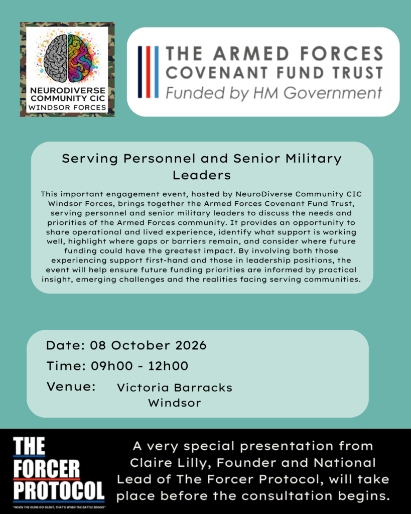 Event flyer for "Serving Personnel and Senior Military Leaders," hosted by NeuroDiverse Community CIC Windsor Forces and The Armed Forces Covenant Fund Trust. Taking place on 08 October 2026 from 09:00 to 12:00 at Victoria Barracks, Windsor. Features a presentation from Claire Lilly, Founder of The Forcer Protocol